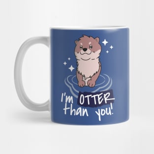 Otter than you Mug